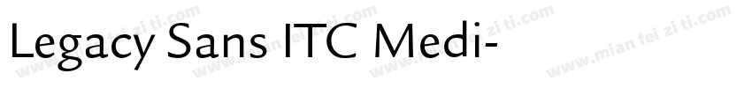 Legacy Sans ITC Medi字体转换